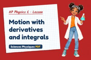 Motion with derivatives and integrals