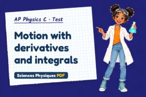 Motion with derivatives and integrals