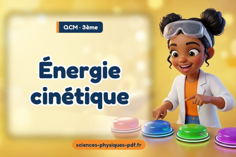 Énergie cinétique : QCM de sciences physiques en 3e
