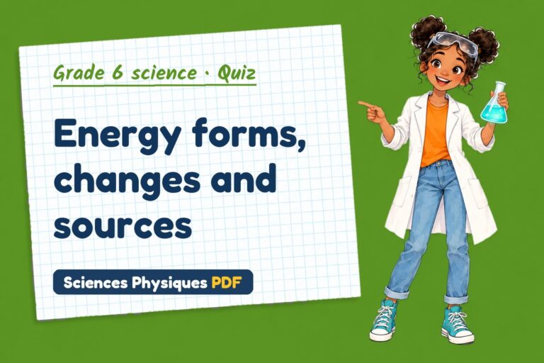 Forms of energy quiz for grade 6 science: 10 questions with answers