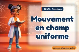 Mouvement en champ uniforme