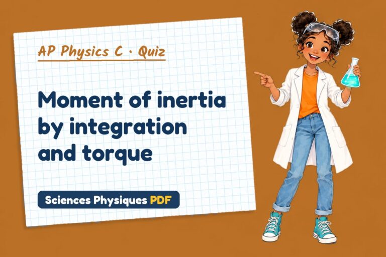 Moment of inertia quiz for AP Physics C: 10 questions with answers