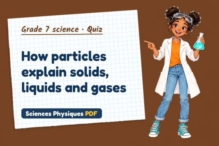 Particle model quiz for grade 7 science: 10 questions with answers