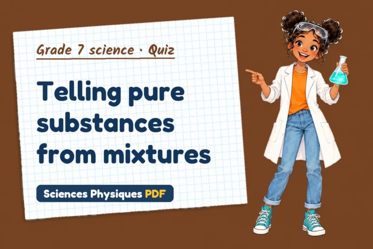 Pure substances quiz for grade 7 science: 10 questions with answers