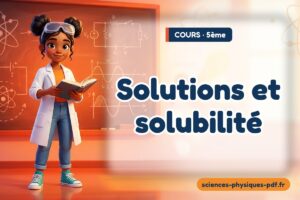 Solutions et solubilité