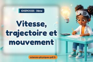 Vitesse, trajectoire et mouvement