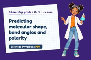 Predicting molecular shape, bond angles and polarity