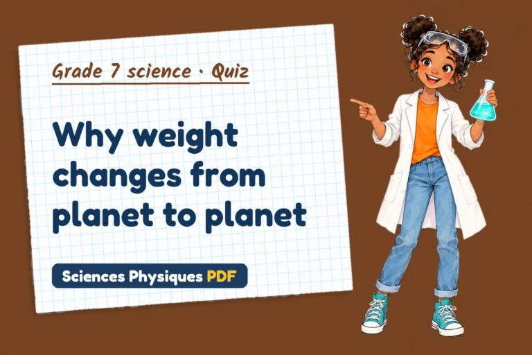 Weight and mass quiz for grade 7 science: 10 questions with answers