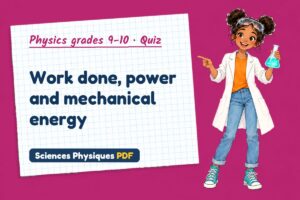 Work done, power and mechanical energy