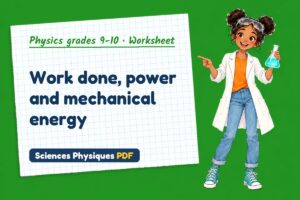Work done, power and mechanical energy