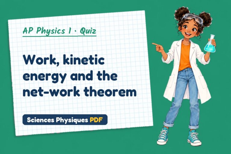 Work-energy theorem quiz for AP Physics 1: 10 questions with answers