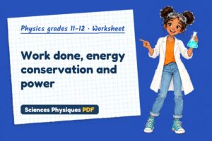 Work done, energy conservation and power